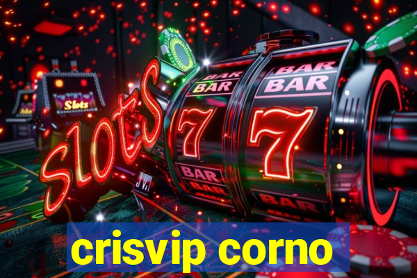 crisvip corno